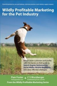 Wildly Profitable Marketing for the Pet Industry
